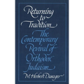 Returning to Tradition: The Contemporary Revival of Orthodox Judaism