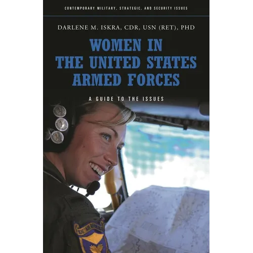 Women in the United States Armed Forces: A Guide to the Issues