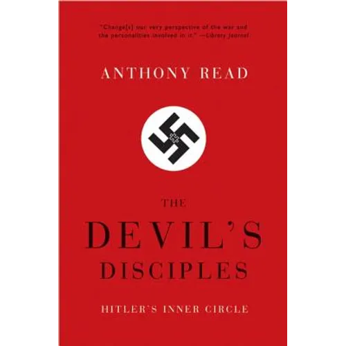 Devil's Disciples: Hitler's Inner Circle