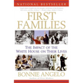 First Families: The Impact of the White House on Their Lives