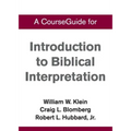 A CourseGuide for Introduction to Biblical Interpretation