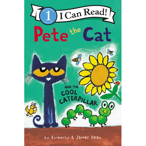 Pete the Cat and the Cool Caterpillar