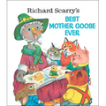 Richard Scarry's Best Mother Goose Ever