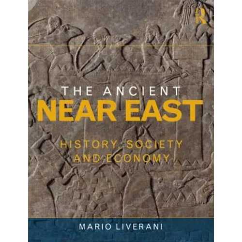 The Ancient Near East: History, Society and Economy