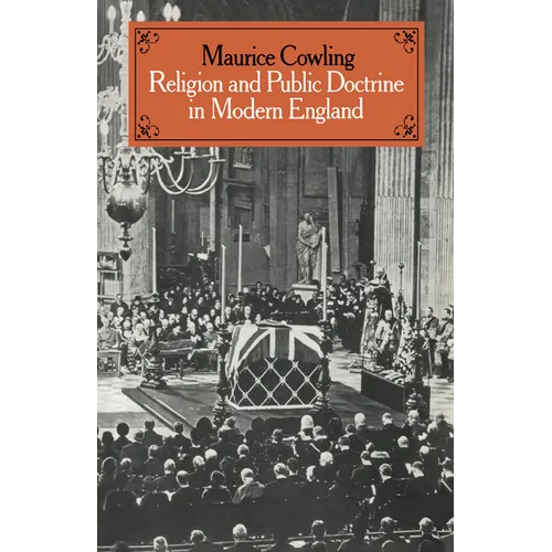 Religion and Public Doctrine in Modern England: Volume 1