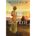 The Death of Lucy Kyte: A New Mystery Featuring Josephine Tey
