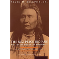 The Nez Perce Indians and the Opening of the Northwest