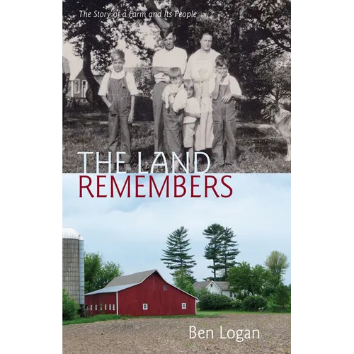 Land Remembers: The Story of a Farm and Its People
