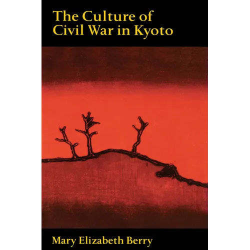 Culture of Civil War in Kyoto