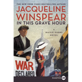 In This Grave Hour: A Maisie Dobbs Novel