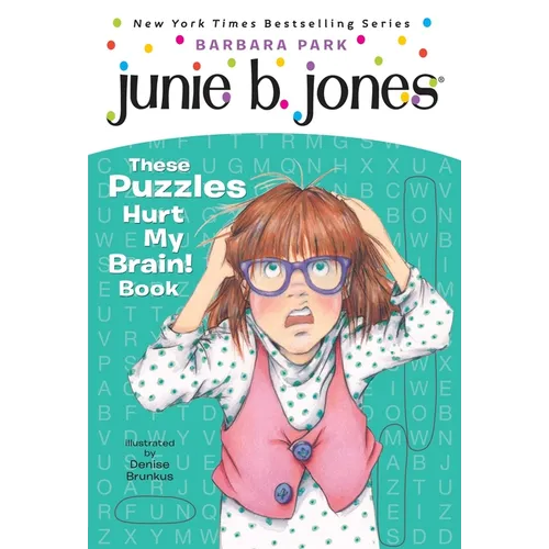 Junie B. Jones: These Puzzles Hurt My Brain! Book: A Kids Activity Book