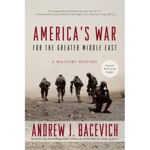 America's War for the Greater Middle East: A Military History