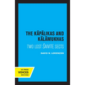The Kapalikas and Kalamukhas: Two Lost Saivite Sects
