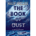 The Book of Dust: La Belle Sauvage (Book of Dust, Volume 1)