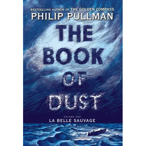 The Book of Dust: La Belle Sauvage (Book of Dust, Volume 1)