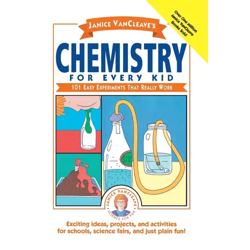 Janice VanCleave's Chemistry for Every Kid