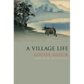 A Village Life: Poems