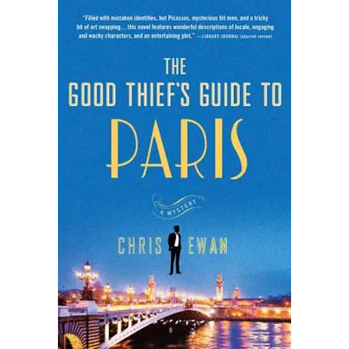 The Good Thief's Guide to Paris: A Mystery
