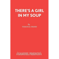 There's a Girl in My Soup