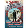 Masters of Mystery: The Strange Friendship of Arthur Conan Doyle and Harry Houdini