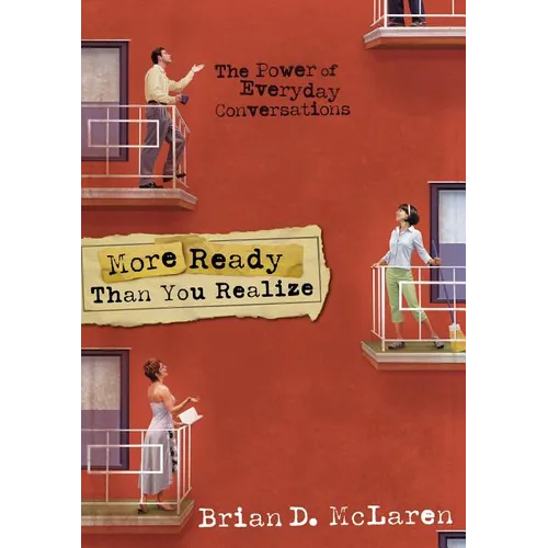 The More Ready Than You Realize: The Power of Everyday Conversations