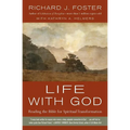 Life with God: Reading the Bible for Spiritual Transformation