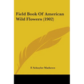 Field Book Of American Wild Flowers (1902)