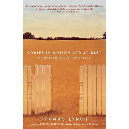 Bodies in Motion and at Rest: On Metaphor and Mortality