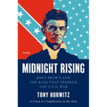 Midnight Rising: John Brown and the Raid That Sparked the Civil War