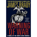 Warning of War: A Novel of the North China Marines