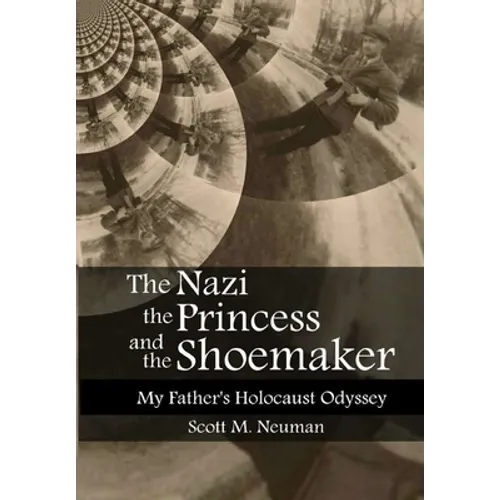 The Nazi, the Princess, and the Shoemaker