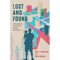 Lost and Found: Young Fathers in the Age of Unwed Parenthood