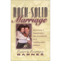 The Rock-Solid Marriage: Building a Permanent Relationship in a Throw-Away World (Zondervan) (Zondervan)