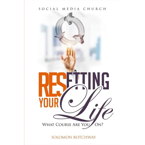 Resetting Your Life: What Course Are You On? - Inspired By Dr Myles Munroe