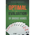 Super Accuracy: Optimal Hand Evaluation in Bridge