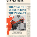 The Year the Yankees Lost the Pennant