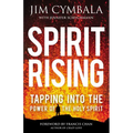 The Spirit Rising: Tapping Into the Power of the Holy Spirit