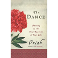 The Dance: Moving to the Deep Rhythms of Your Life