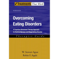 Overcoming Eating Disorders: A Cognitive-Behavioral Therapy Approach for Bulimia Nervosa and Binge-Eating Disorder
