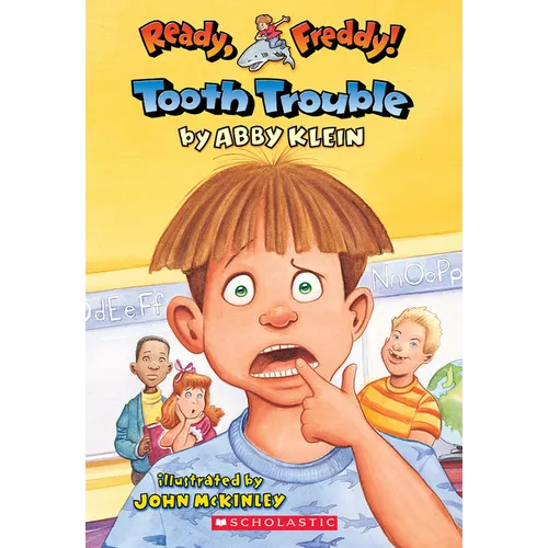 Tooth Trouble (Ready, Freddy! #1)