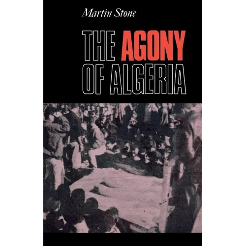 The Agony of Algeria