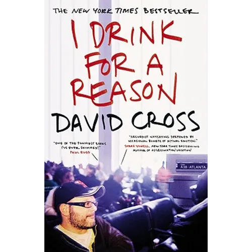 I Drink for a Reason