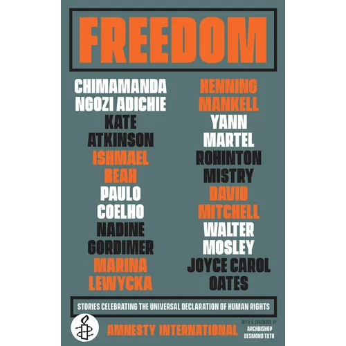Freedom: Stories Celebrating the Universal Declaration of Human Rights