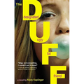 The Duff: (Designated Ugly Fat Friend)