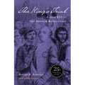 The King's Trial: The French Revolution Vs. Louis XVI