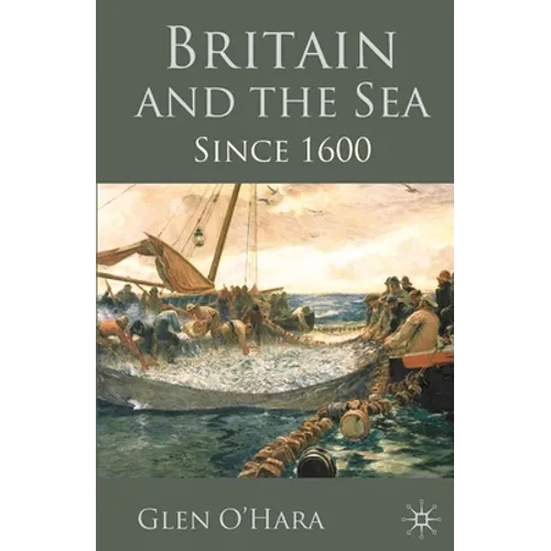 Britain and the Sea: Since 1600
