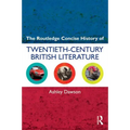 The Routledge Concise History of Twentieth-Century British Literature
