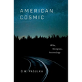 American Cosmic: UFOs, Religion, Technology