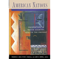 American Nations: Encounters in Indian Country, 1850 to the Present