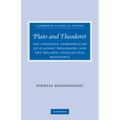 Plato and Theodoret: The Christian Appropriation of Platonic Philosophy and the Hellenic Intellectual Resistance